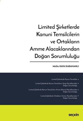 Limited Şirketlerde Kanuni Temsilcilerin ve Ortakların Amme Alacaklarından Doğan Sorumluluğu - 1