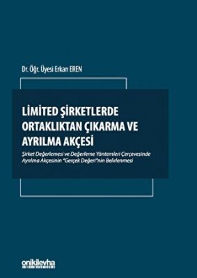 Limited Şirketlerde Ortaklıktan Çıkarma ve Ayrılma Akçesi - 1