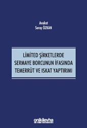 Limited Şirketlerde Sermaye Borcunun İfasında Temerrüt ve Iskat Yaptırımı - On İki Levha Yayınları