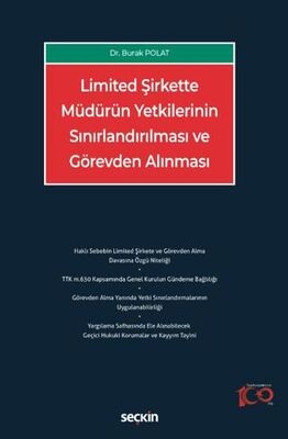 Limited Şirkette Müdürün Yetkilerinin Sınırlandırılması ve Görevden Alınması - 1