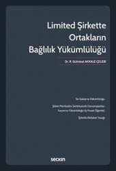 Limited Şirkette Ortakların Bağlılık Yükümlülüğü - 2