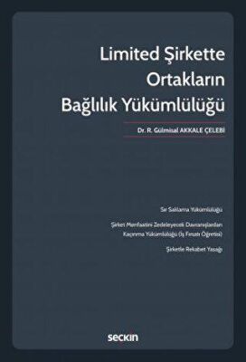 Limited Şirkette Ortakların Bağlılık Yükümlülüğü - 2