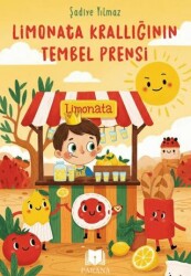 Limonata Krallığının Tembel Prensi - Parana Yayınları