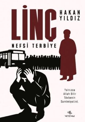 Linç Nefsi Terbiye - 1