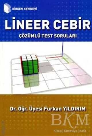 Lineer Cebir Çözümlü Test Soruları - Birsen Yayınevi