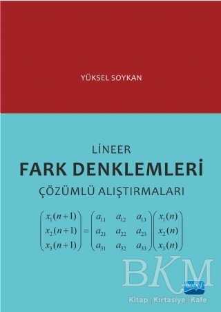 Lineer Fark Denklemleri Çözümlü Alıştırmaları - Nobel Akademik Yayıncılık