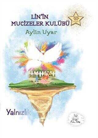 Lin`in Mucizeler Kulübü - Yalnızlık - Puhu Kitap
