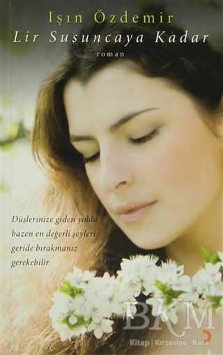 Lir Susuncaya Kadar - Cinius Yayınları