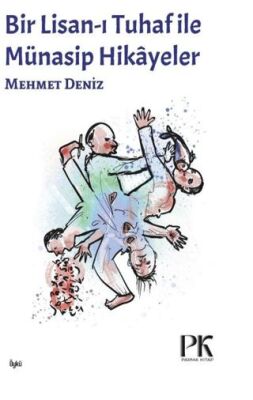 Lisan-ı Tuhaf ile Münasip Hikâyeler - 1