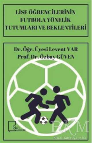 Lise Öğrencilerinin Futbola Yönelik Tutumları ve Beklentileri - Gece Akademi