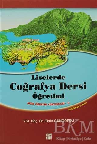 Liselerde Coğrafya Dersi Öğretimi - Gazi Kitabevi