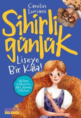 Liseye Bir Kala! - Sihirli Günlük - 1