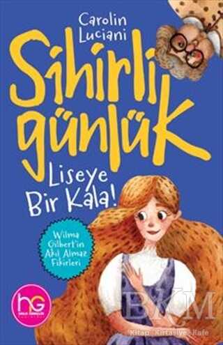 Liseye Bir Kala! - Sihirli Günlük - Halk Kitabevi
