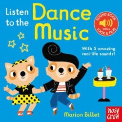 Listen To The Dance Music - Nosy Crow