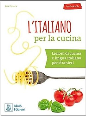 L’italiano per la cucina + MP3 e video online A2-B1