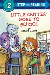 Little Critter Goes to School - Random House