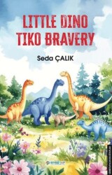 Little Dino Tiko Bravery - Gimsetap Yayınları