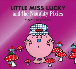 Little Miss Lucky and the Naughty Pixies - HarperCollins