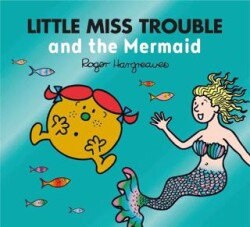 Little Miss Trouble and the Mermaid - HarperCollins
