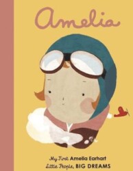 Little People, BIG DREAMS: Amelia Earhart - FRANCES LINCOLN
