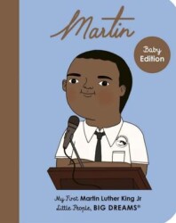 Little People, BIG DREAMS: Martin Luther King Jr. - FRANCES LINCOLN