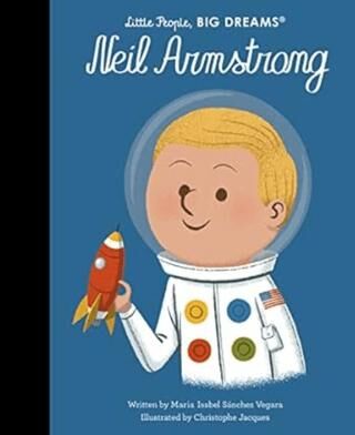 Little People, Big Dreams: Neil Armstrong - 1