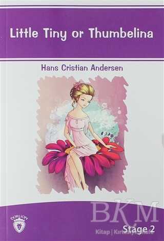 Little Tiny Or Thumbelina İngilizce Hikayeler Stage 2 - Dorlion Yayınları