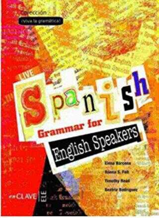 Live Spanish Grammar for English Speakers İspanyolca Temel ve Orta Seviye Gramer-İngilizce Açıklamalı