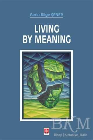Living By Meaning - Ekin Basım Yayın