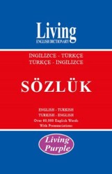 Living English Dictionary Living Purple İngilizce-Türkçe Türkçe İngilizce Sözlük - Living English Dictionary