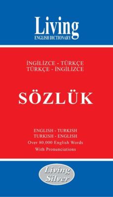 Living English Dictionary - Living Silver İngilizce - Türkçe - Türkçe - İngilizce Sözlük - 1