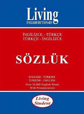 Living English Dictionary Living Student İngilizce-Türkçe - Türkçe-İngilizce Sözlük