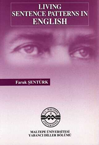Living Sentence Patterns in English - Maltepe Üniversitesi Yayınları