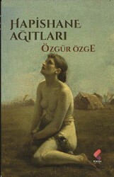 Hapishane Ağıtları - Klaros Yayınları