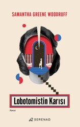 Lobotomistin Karısı - Serenad Yayınevi
