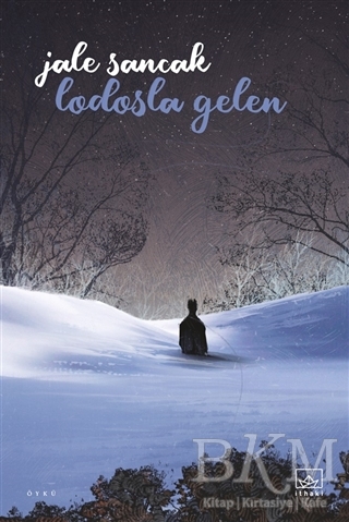 Lodosla Gelen - İthaki Yayınları