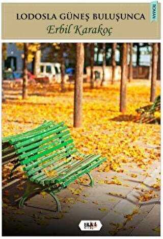 Lodosla Güneş Buluşunca - Tilki Kitap