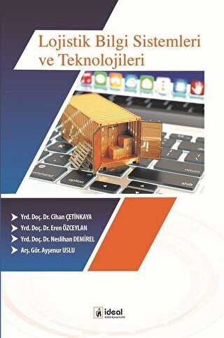 Lojistik Bilgi Sistemleri ve Teknolojileri - İdeal Kültür Yayıncılık