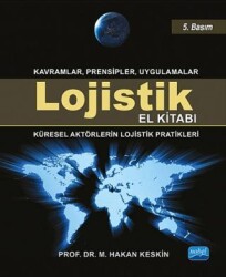 Lojistik El Kitabı - Nobel Akademik Yayıncılık