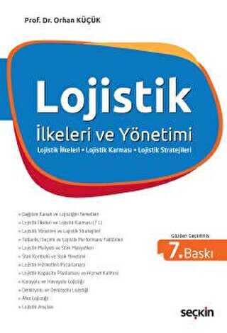 Lojistik İlkeleri ve Yönetimi - Seçkin Yayıncılık
