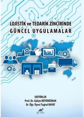 Lojistik ve Tedarik Zincirinde Güncel Uygulamalar - 1