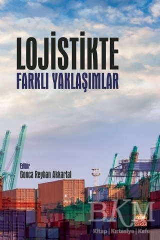 Lojistikte Farklı Yaklaşımlar - Nobel Bilimsel Eserler