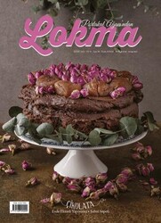 Lokma Aylık Yemek Dergisi Sayı: 111 Şubat 2024 - Lokma Dergisi