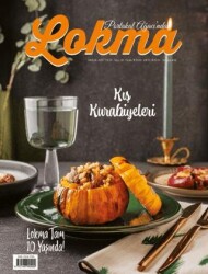 Lokma Aylık Yemek Dergisi Sayı: 121 Aralık 2024 - Lokma Dergisi