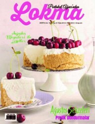 Lokma Aylık Yemek Dergisi Sayı: 117 Ağustos 2024 - Lokma Dergisi