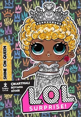 Lol Surprise Shine On Queen Çıkartmalı Boyama Kitabı - 1