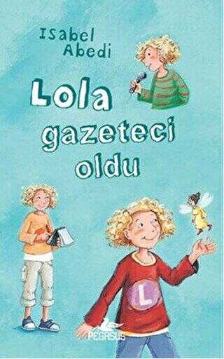 Lola Gazeteci Oldu