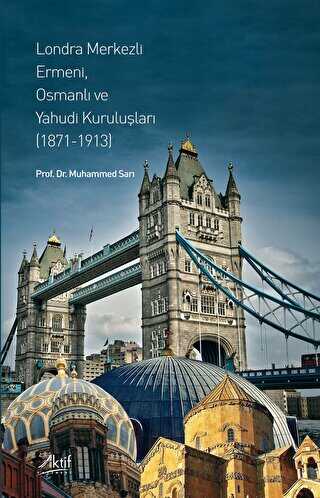 Londra Merkezli Ermeni, Osmanlı ve Yahudi Kuruluşları