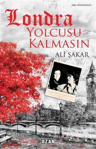Londra Yolcusu Kalmasın - Ozan Yayıncılık