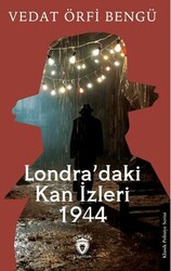 Londra’daki Kan İzleri 1944 - Dorlion Yayınları